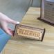 Табличка Reserved на стіл одностороння 17х7х6см 3мм 2388 фото 2